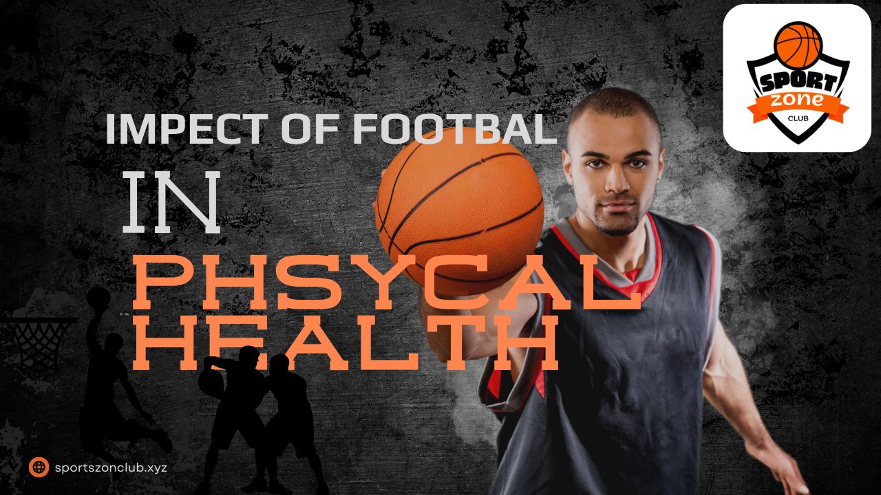 The Impact of Football on Physical Health